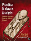 Practical Malware Analysis: The Hands-On Guide to Dissecting Malicious Software Sikorski Honig