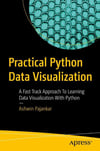 Practical Python Data Visualization: A Fast Track Approach To Learning Data Visualization With Python Ashwin Pajankar
