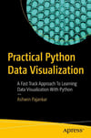 Practical Python Data Visualization: A Fast Track Approach To Learning Data Visualization With Python Ashwin Pajankar