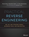 Practical Reverse Engineering: x86, x64, ARM, Windows Kernel, Reversing Tools, and Obfuscation Dang Gazet
