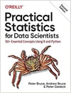 Practical Statistics for Data Scientists: 50+ Essential Concepts Using R and Python 2nd Edition Bruce