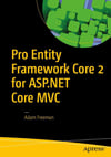 Pro Entity Framework Core 2 for ASP.NET Core MVC Adam Freeman