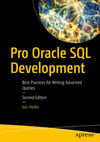 Pro Oracle SQL Development: Best Practices for Writing Advanced Queries 2nd ed. Jon Heller
