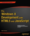 Pro Windows 8 Development with HTML5 and JavaScript Adam Freeman