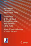 Proceedings of the 3rd RILEM Spring Convention and Conference (RSCC 2020): Volume 3: Service Life Extension of Existing Structures (RILEM Bookseries, 34) Cruz Correia