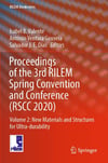 Proceedings of the 3rd RILEM Spring Convention and Conference (RSCC 2020): Volume 2: New Materials and Structures for Ultra-durability: 33 (RILEM Bookseries) Gouveia Valente