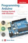Programming Arduino: Getting Started with Sketches 3rd Edition - Simon MONK