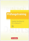 Prüfungstraining DaF - A1: Goethe-Zertifikat A1: Fit in Deutsch 1 - Übungsbuch mit Lösungen und Audios als Download