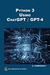 Python 3 Using ChatGPT/GPT-4 O. Campesato
