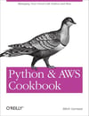 Python and AWS Cookbook Cookbook Steele