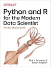 Python and R for the Modern Data Scientist: The Best of Both Worlds Scavetta Angelov