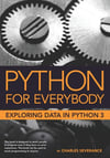 Python for Everybody: Exploring Data in Python 3 Dr. Charles Russell Severance
