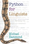 Python for Linguists Michael Hammond