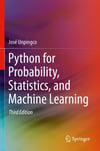 Python for Probability, Statistics, and Machine Learning 3rd ed. José Unpingco