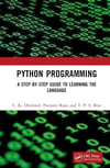 Python Programming: A Step-by-Step Guide to Learning the Language Dhaliwal Rana