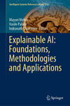 Read sample Explainable AI: Foundations, Methodologies and Applications (Intelligent Systems Reference Library, 232) Mehta Palade