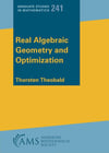 Real Algebraic Geometry and Optimization: 241 Thorsten Theobald