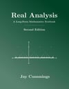 Real Analysis: A Long-Form Mathematics Textbook (2nd Ed.) Jay Cummings