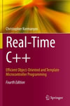 Real-Time C++: Efficient Object-Oriented and Template Microcontroller Programming 4th ed. Christopher Kormanyos