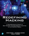 Redefining Hacking: A Comprehensive Guide to Red Teaming and Bug Bounty Hunting in an AI-driven World Santos Lazzara