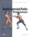 Regular Expression Puzzles and AI Coding Assistants: 24 puzzles solved by the author, with and without assistance from Copilot, ChatGPT and more Mertz David