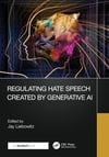Regulating Hate Speech Created by Generative AI Jay Liebowitz