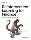 Reinforcement Learning for Finance: A Python-Based Introduction Yves Hilpisch