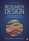 Research Design: Qualitative, Quantitative, and Mixed Methods Approaches 6th Edition Creswell
