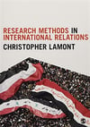 research methods in international relations (christopher lamont)