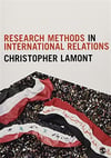 research methods in international relations (christopher lamont)