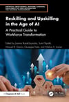 Reskilling and Upskilling in the Age of AI (Artificial Intelligence, Machine Learning, Data Analytics and Automation for Business Management) Rosak-Szyrocka Tripathi