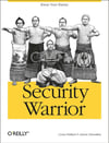 Security Warrior: Know Your Enemy 1st Edition