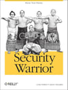 Security Warrior: Know Your Enemy Peikari Chuvakin