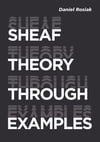 Sheaf Theory through Examples Daniel Rosiak