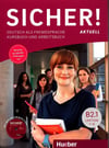 Sicher! aktuell B2.1: Deutsch als Fremdsprache / Kurs- und Arbeitsbuch mit MP3-CD zum Arbeitsbuch, Lektion 1–6