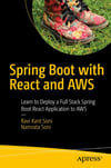 Spring Boot with React and AWS: Learn to Deploy a Full Stack Spring Boot React Application to AWS Soni