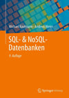SQL- & NoSQL-Datenbanken: 9. erweiterte und aktualisierte Auflage Michael Kaufmann