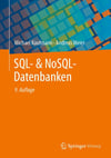 SQL- & NoSQL-Datenbanken: 9. erweiterte und aktualisierte Auflage Michael Kaufmann