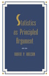 statistics as principled argument (robert abelson)