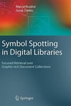 symbol spotting in digital libraries 2010 (marçal rusinol, josep llados)
