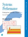 Systems Performance: Enterprise and the Cloud Second 2nd Edition Brendan Gregg