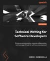 Technical Writing for Software Developers: Enhance communication, improve collaboration, and leverage AI tools for software development Chris Chinchilla