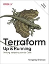 Terraform: Up and Running: Writing Infrastructure as Code 3rd Edition Yevgeniy Brikman