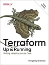 Terraform Up and Running: Writing Infrastructure as Code (3rd Edition) Yevgeniy Brikman