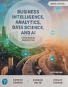 Textbook: Business Intelligence, Analytics, Data Science, and AI, 5th edition Ramesh Sharda