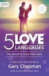 The 5 Love Languages: The Secret to Love That Lasts Gary Chapman