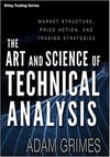 The Art and Science of Technical Analysis: Market Structure, Price Action, and Trading Strategies 1st Edition