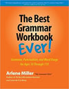 The Best Grammar Workbook Ever: Grammar, Punctuation, and Word Usage for Ages 10 Through 110