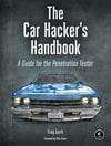 The Car Hacker's Handbook: A Guide for the Penetration Tester 1st Edición