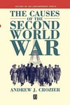 the causes of the second world war (andrew j. crozier)